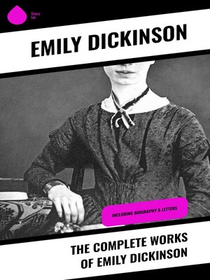 cover image of The Complete Works of Emily Dickinson